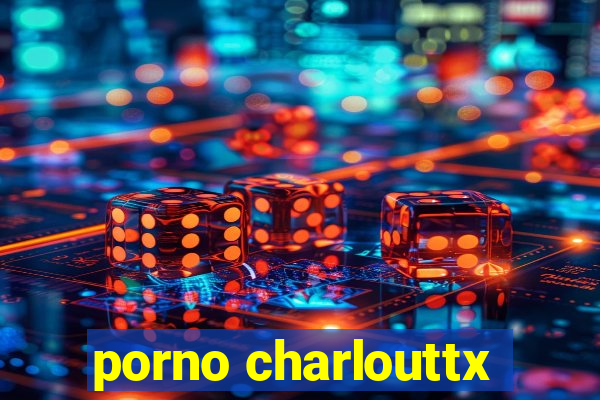 porno charlouttx